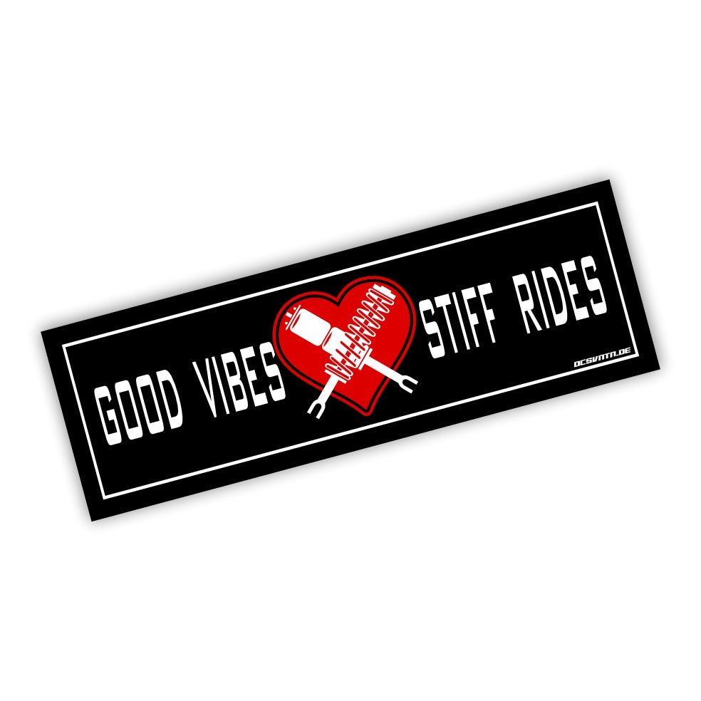 Good Vibes Stiff Rides Slapsticker