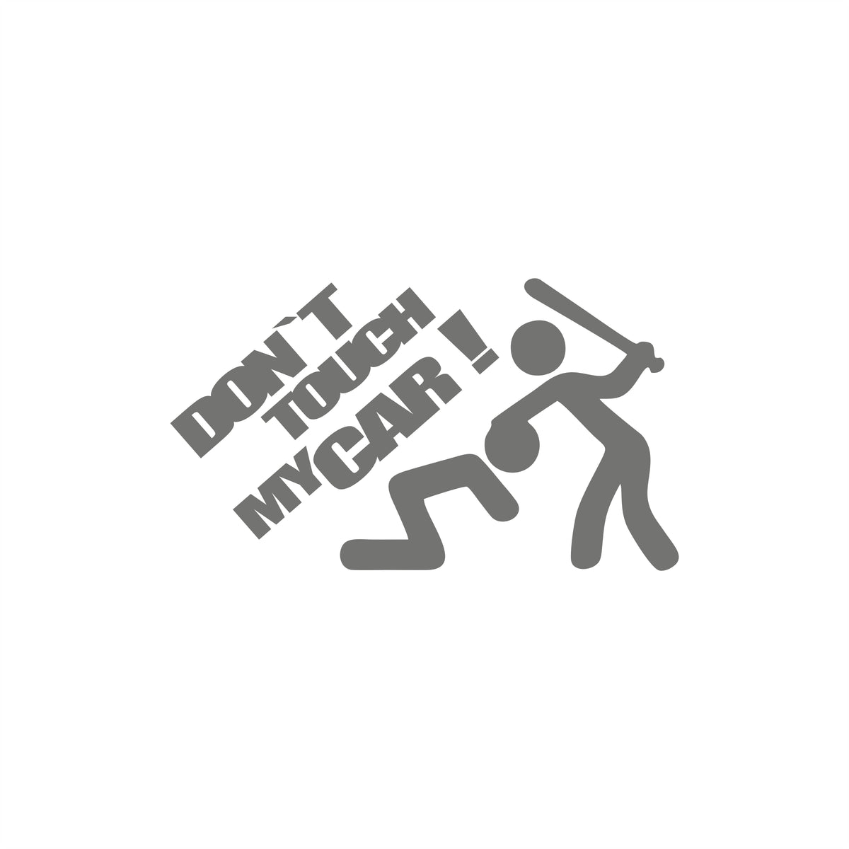 Don't touch my Car Baseballschläger