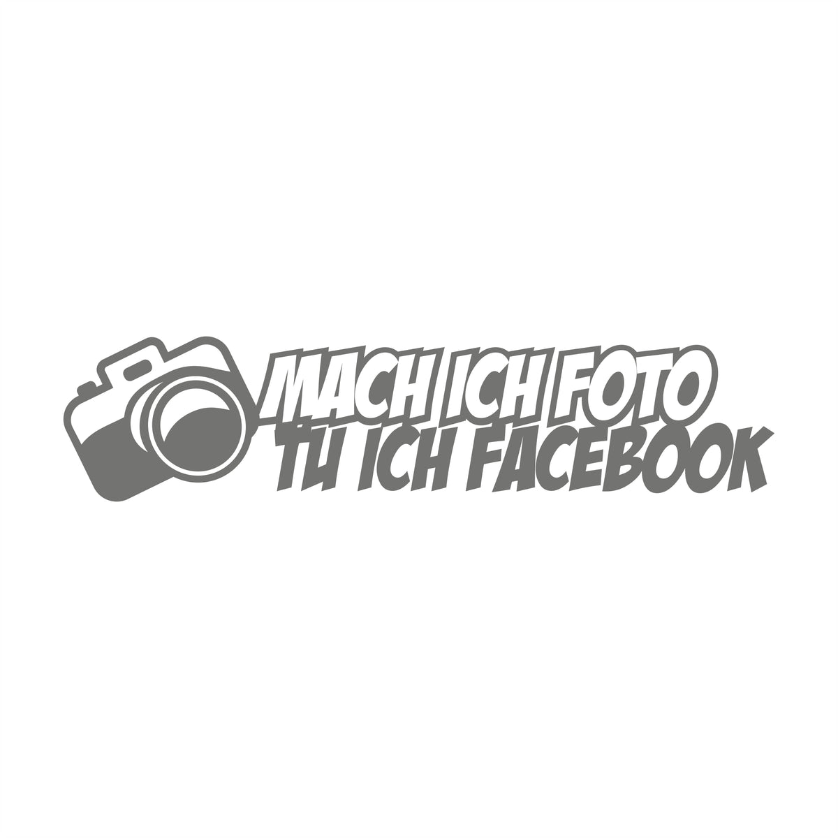 Mach Ich Foto Tu Ich Facebook 17 cm Sticker