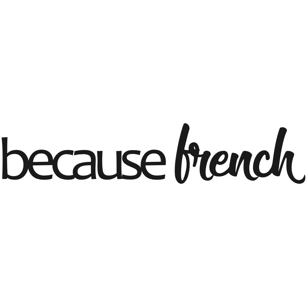 45 cm Sticker because french