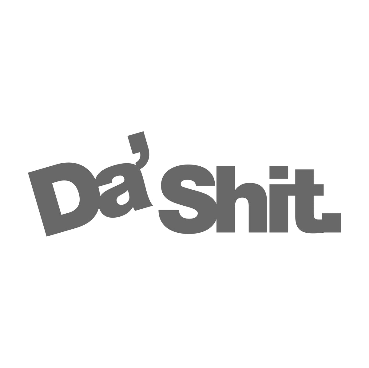 Da Shit Sticker