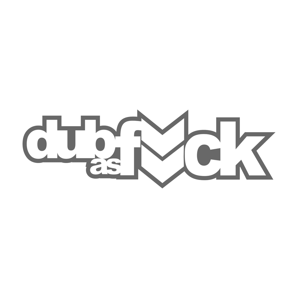 DUB As Fuck