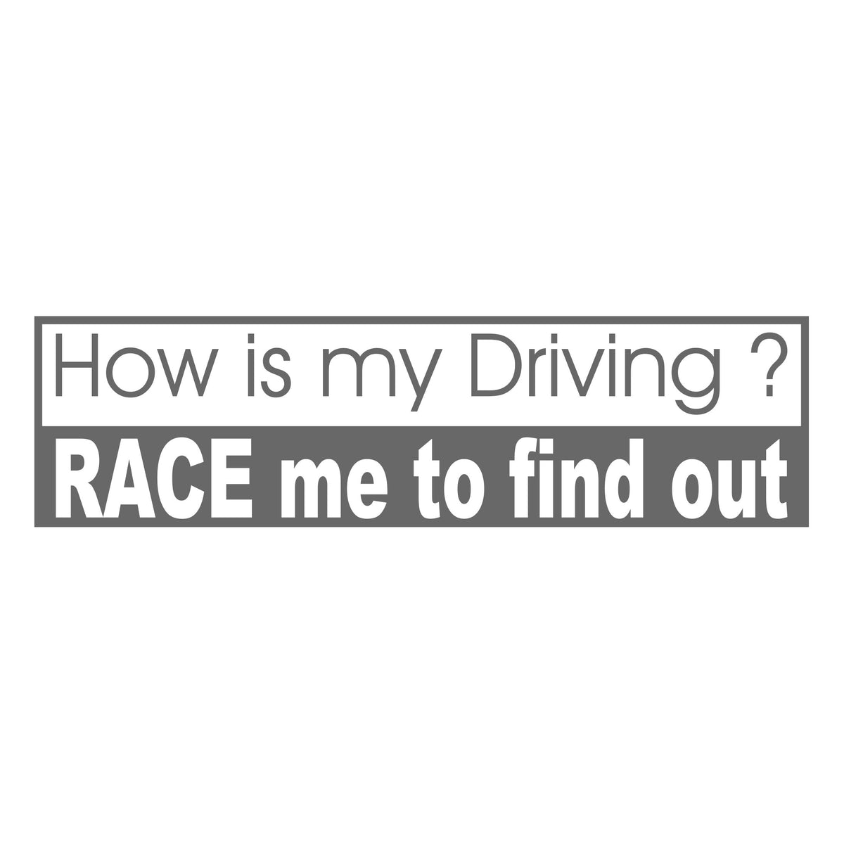 How Is My Driving Race Me To Find Out