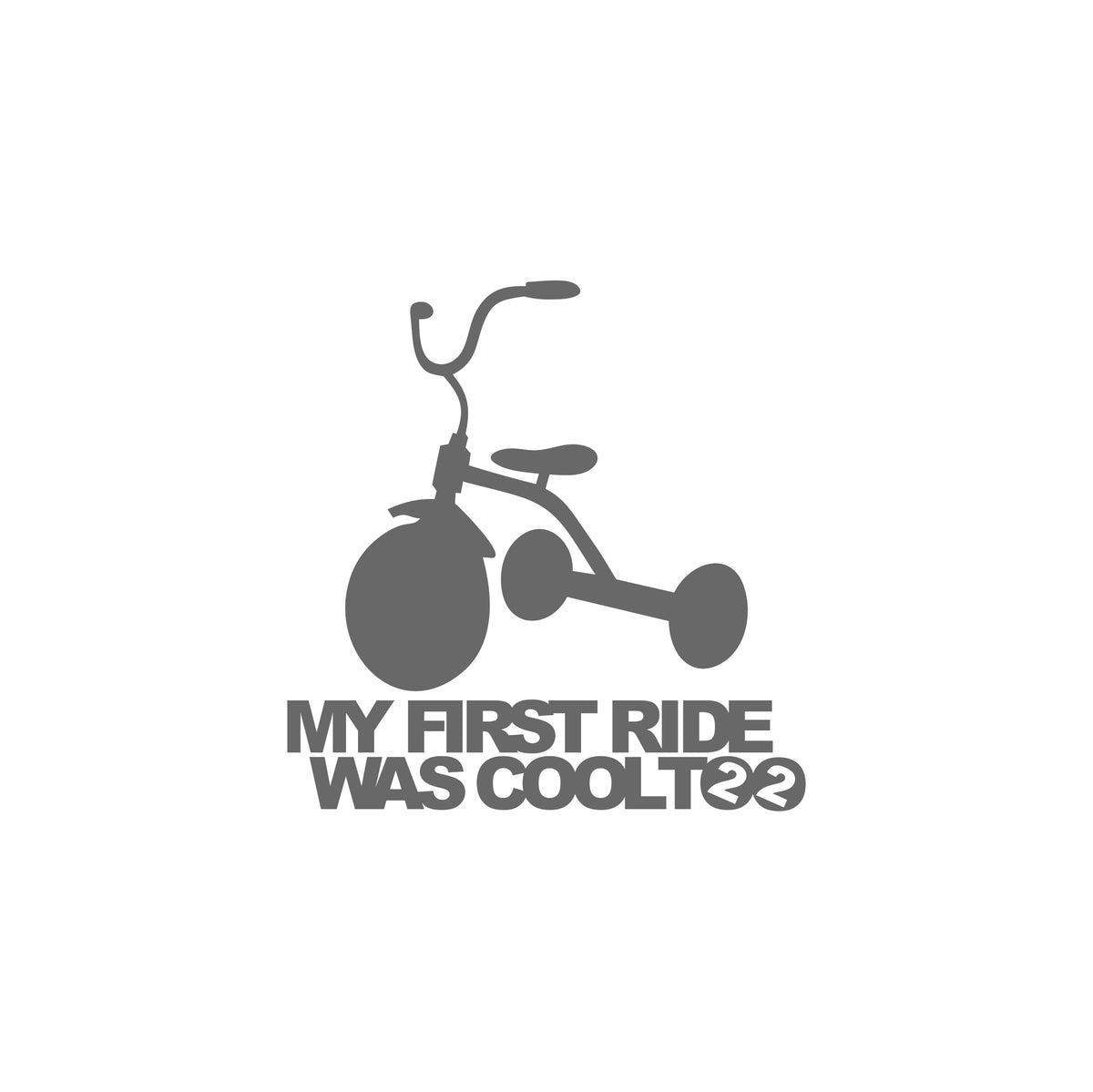 My First Ride Was Cool Too Small Sticker