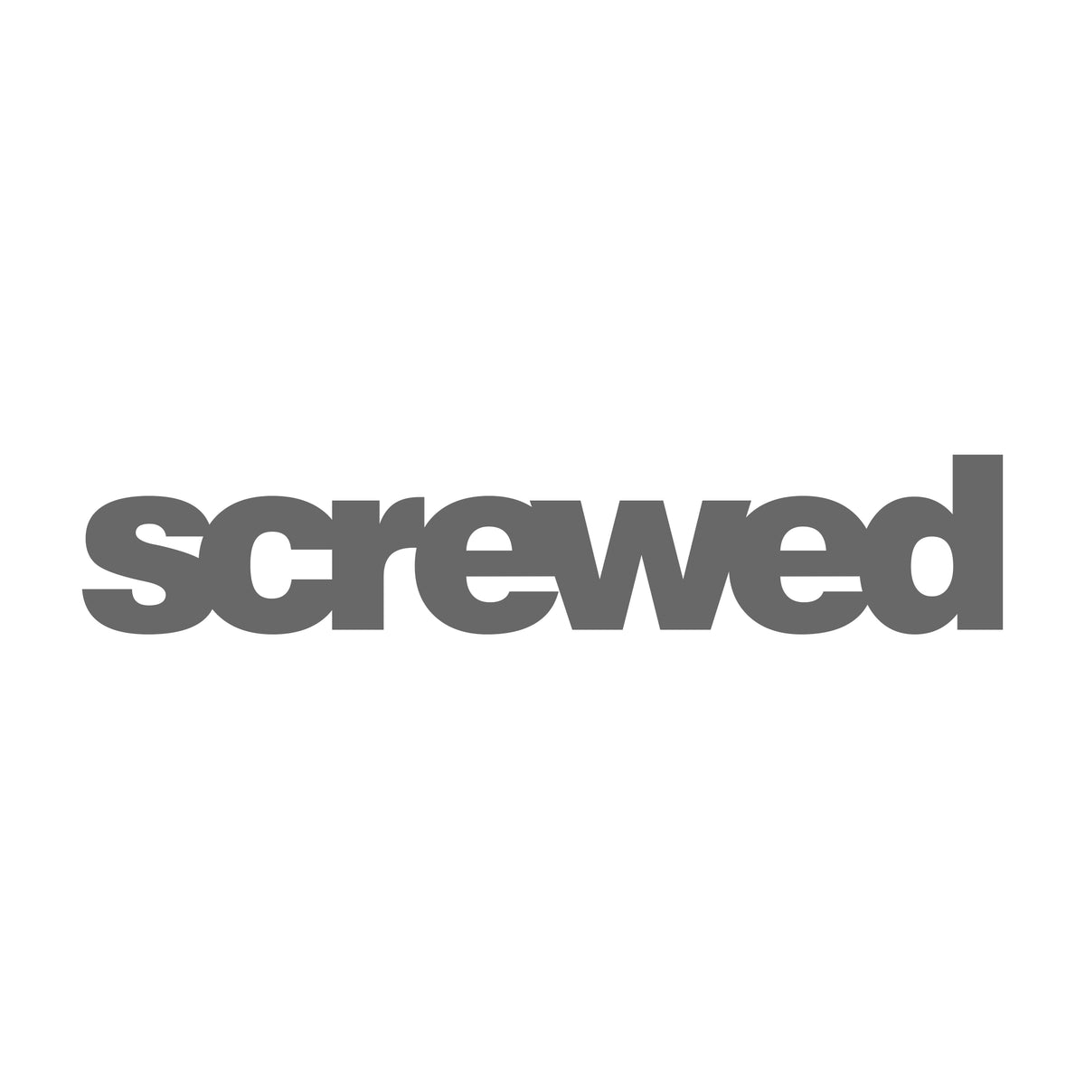 Screwed