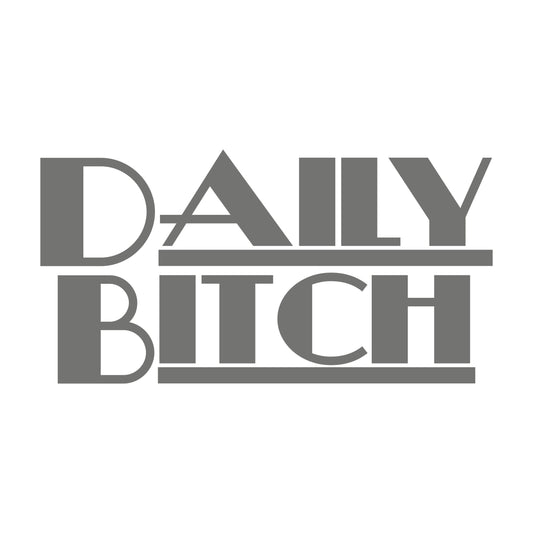 Daily Bitch II – 15cm Autofolie Sticker