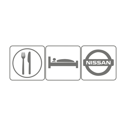 Eat sleep Nissan