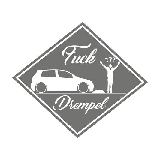 Fuck Drempel – 15cm Autofolie Sticker