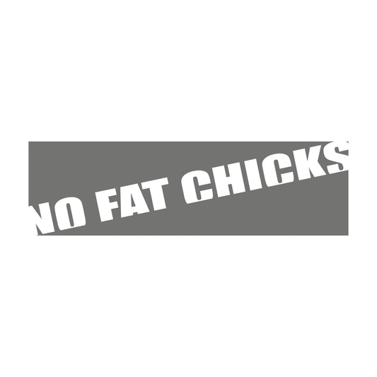 No Fat Chicks 2t Schrift Verbot