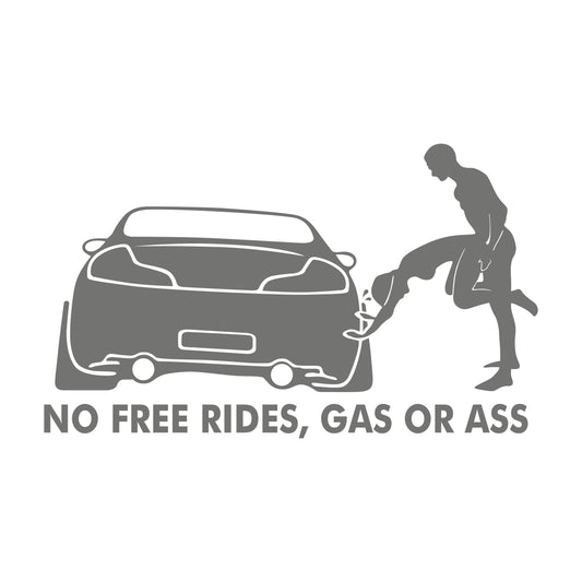 No Free Rides Gas or Ass Fuck 17 cm Sticker
