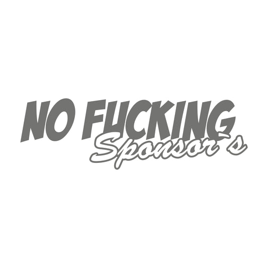 No Fucking Sponsor's 17 cm Sticker