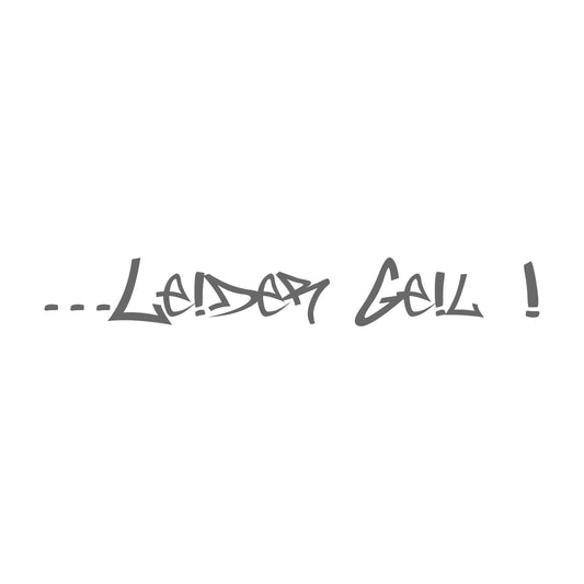 Leider Geil Hip Hop 17 cm Sticker