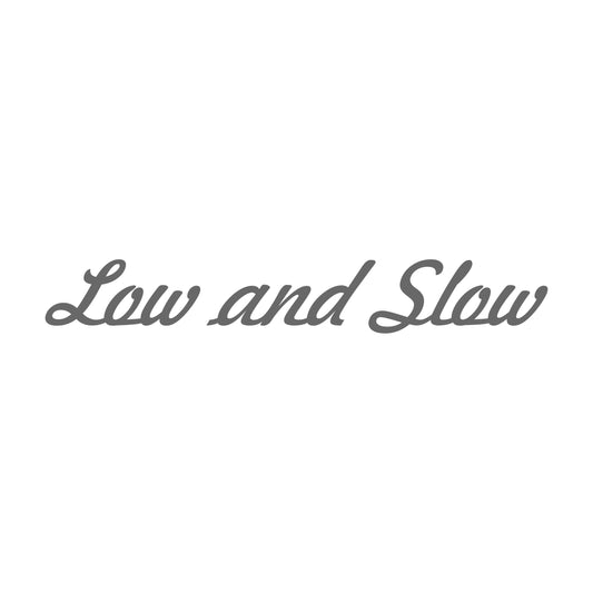 Low And Slow II